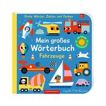 Laden Sie das Bild in den Galerie-Viewer, Mein großes Wörterbuch: Fahrzeuge ab 1J.
