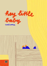 Laden Sie das Bild in den Galerie-Viewer, Postkarte "Hey little baby welcome"