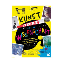 Laden Sie das Bild in den Galerie-Viewer, Kunst steckt voller Wissenschaft ab 9J.