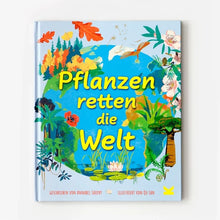 Laden Sie das Bild in den Galerie-Viewer, Pflanzen retten die Welt ab 8J.