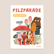 Laden Sie das Bild in den Galerie-Viewer, Pilzparade ab 4J.