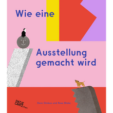 Laden Sie das Bild in den Galerie-Viewer, Wie eine Ausstellung gemacht wird ab 6J.