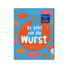 Laden Sie das Bild in den Galerie-Viewer, Es geht um die Wurst. Was du wissen musst, wenn du gern Fleisch isst ab 8J.