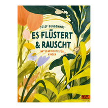 Laden Sie das Bild in den Galerie-Viewer, Es flüstert und rauscht ab 5J.